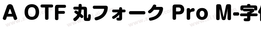 A OTF 丸フォーク Pro M字体转换